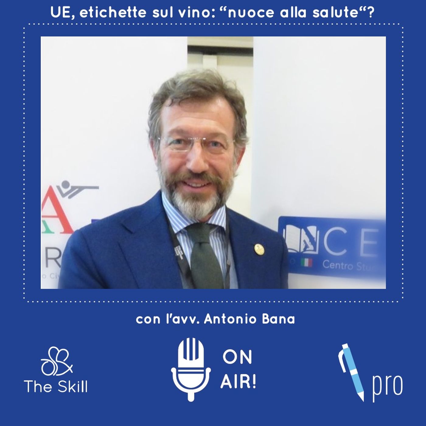 Ep. 10 - Anche sui vini italiani l'etichetta "nuoce alla salute"? - Analisi sul documento della UE a cura dell'avv. Antonio Bana episode artwork