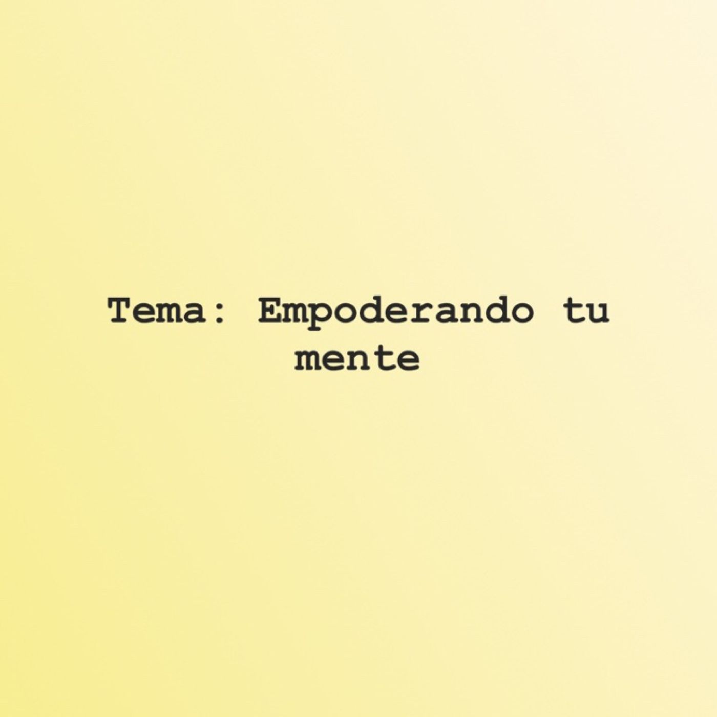Empoderando la mente
