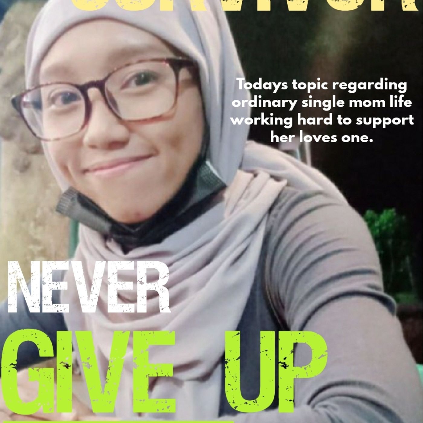 TLM_I'm A Survivor_Single Mom - pt 2