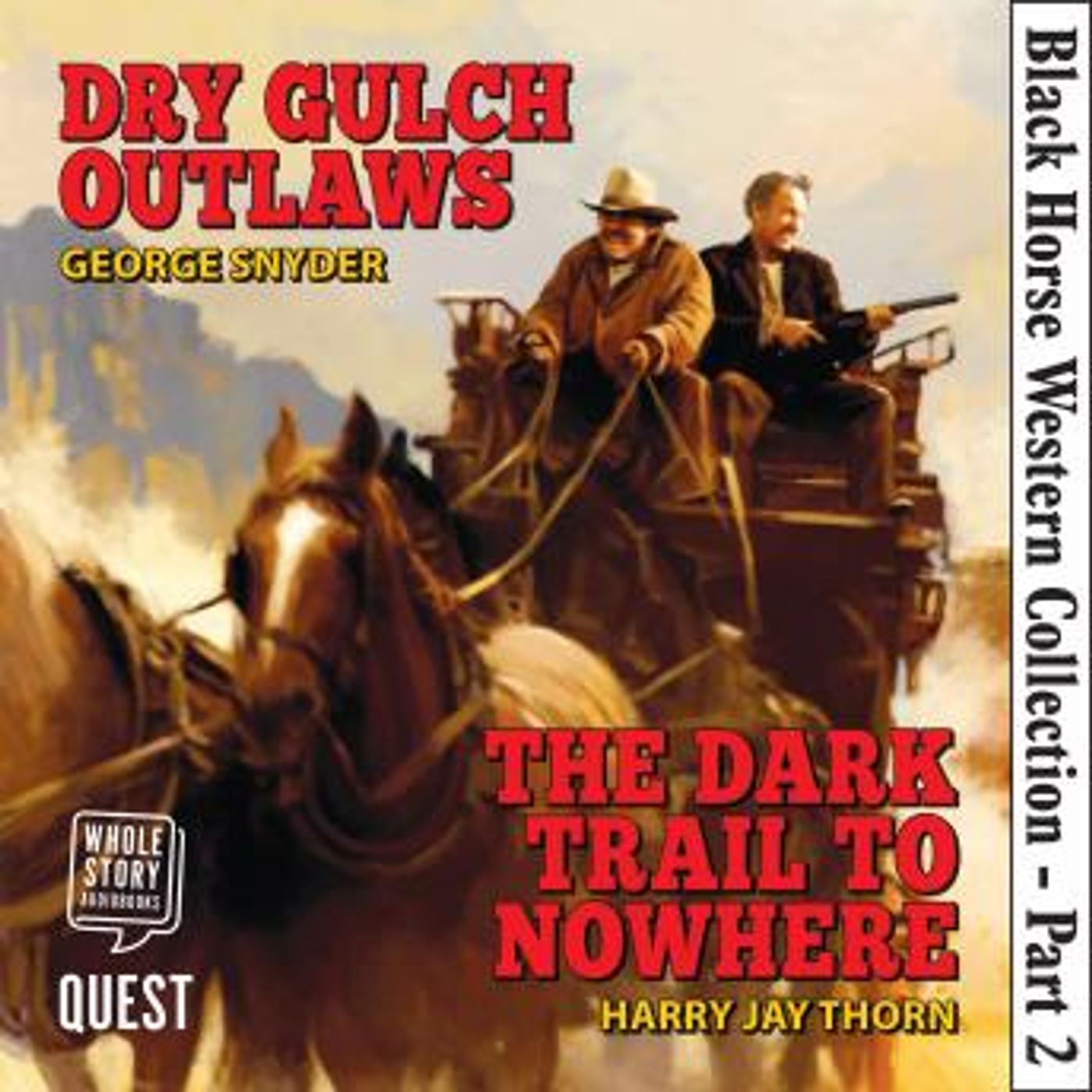 Black Horse Western Collection Part 2: Dry Gulch Outlaws  The Dark Trail to Nowhere by George Snyder, Harry Jay Thorn episode artwork
