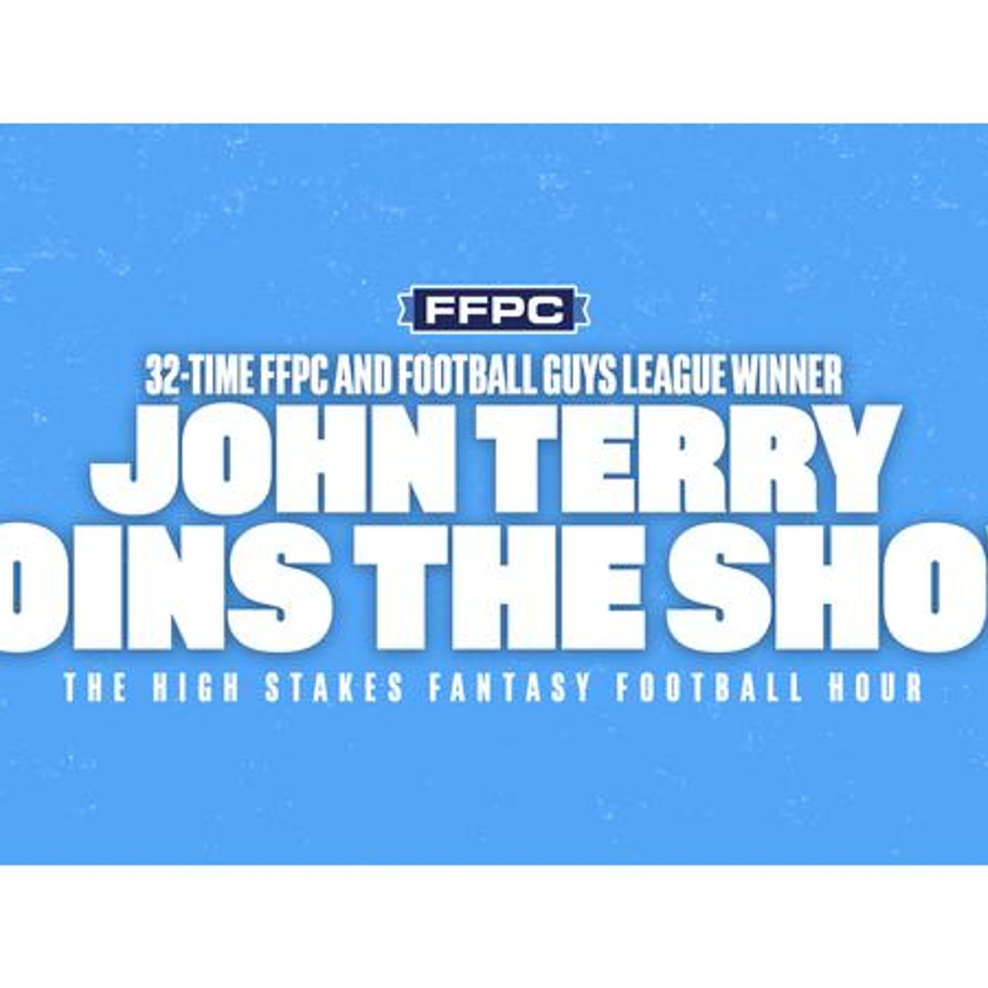 The High Stakes Fantasy Football Hour