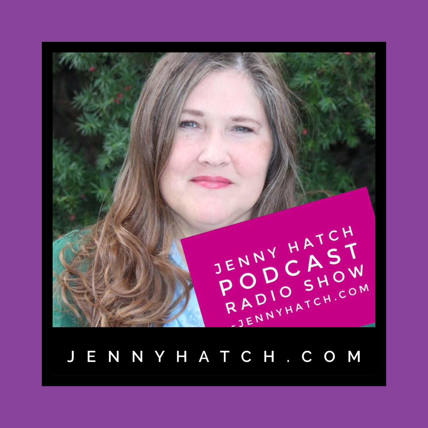 Healthy Families Podcast 🌎 Jenny Hatch Show 🌏