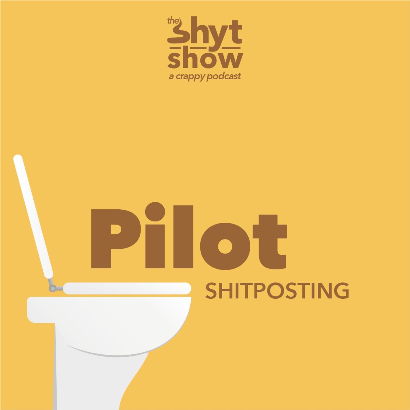 PILOT | shitposting episode artwork