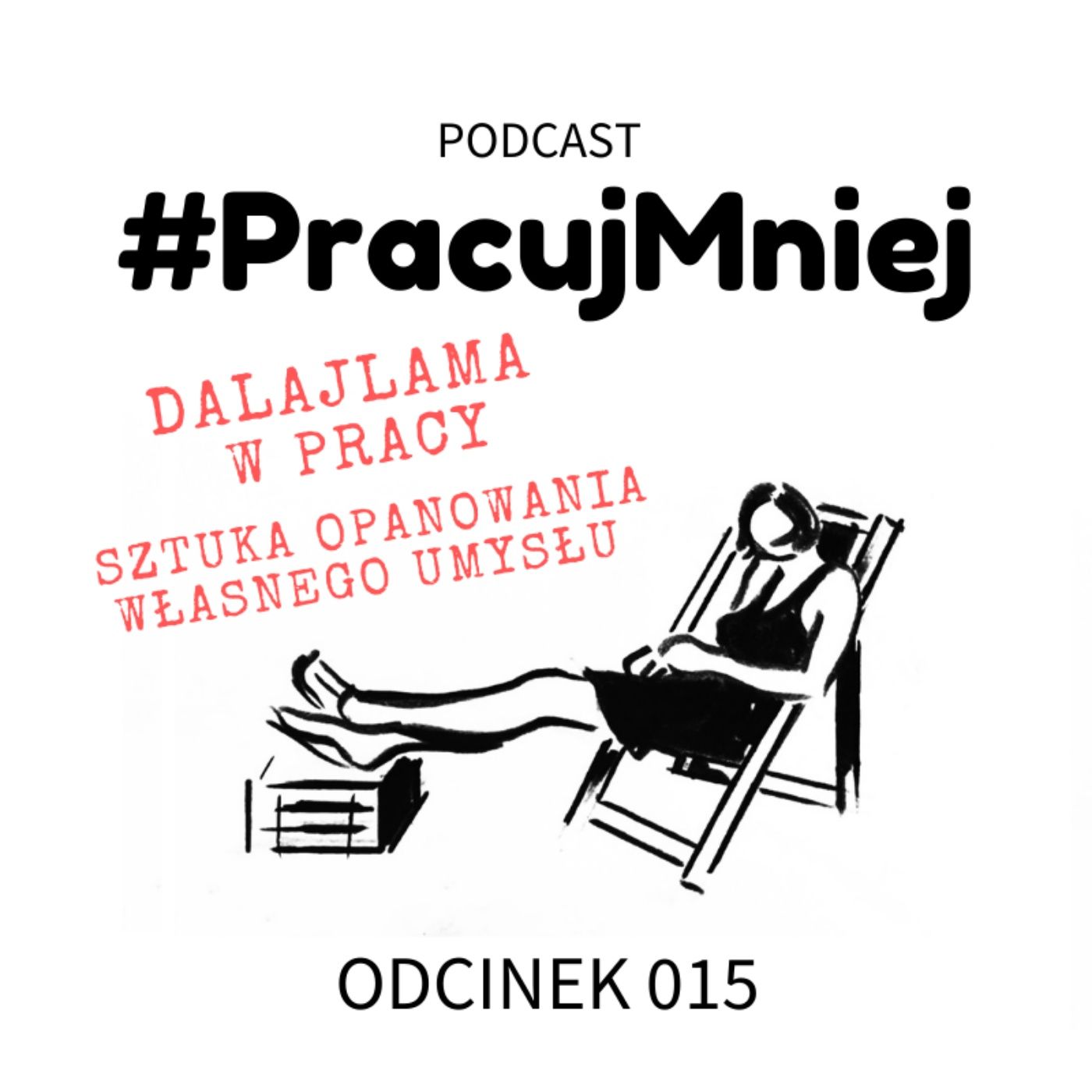 #PracujMniej
