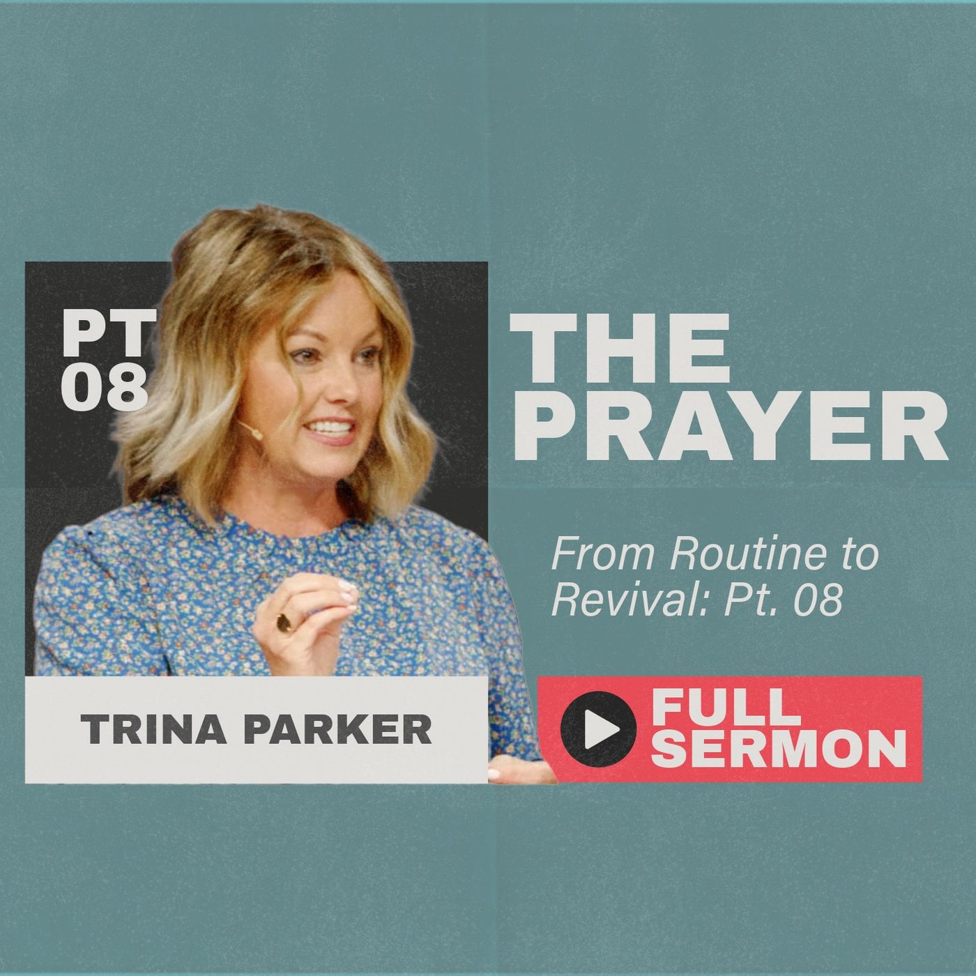 The Prayer: From Routine to Revival - Part Eight episode artwork