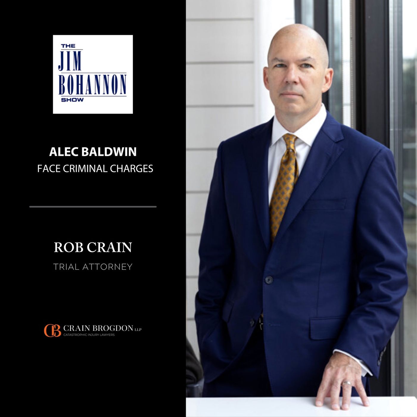 Rob Crain | Crain Brogdon, LLP - Jim Bohannon Show, Could Alec Baldwin could face criminal charges? | 10/25/21 episode artwork