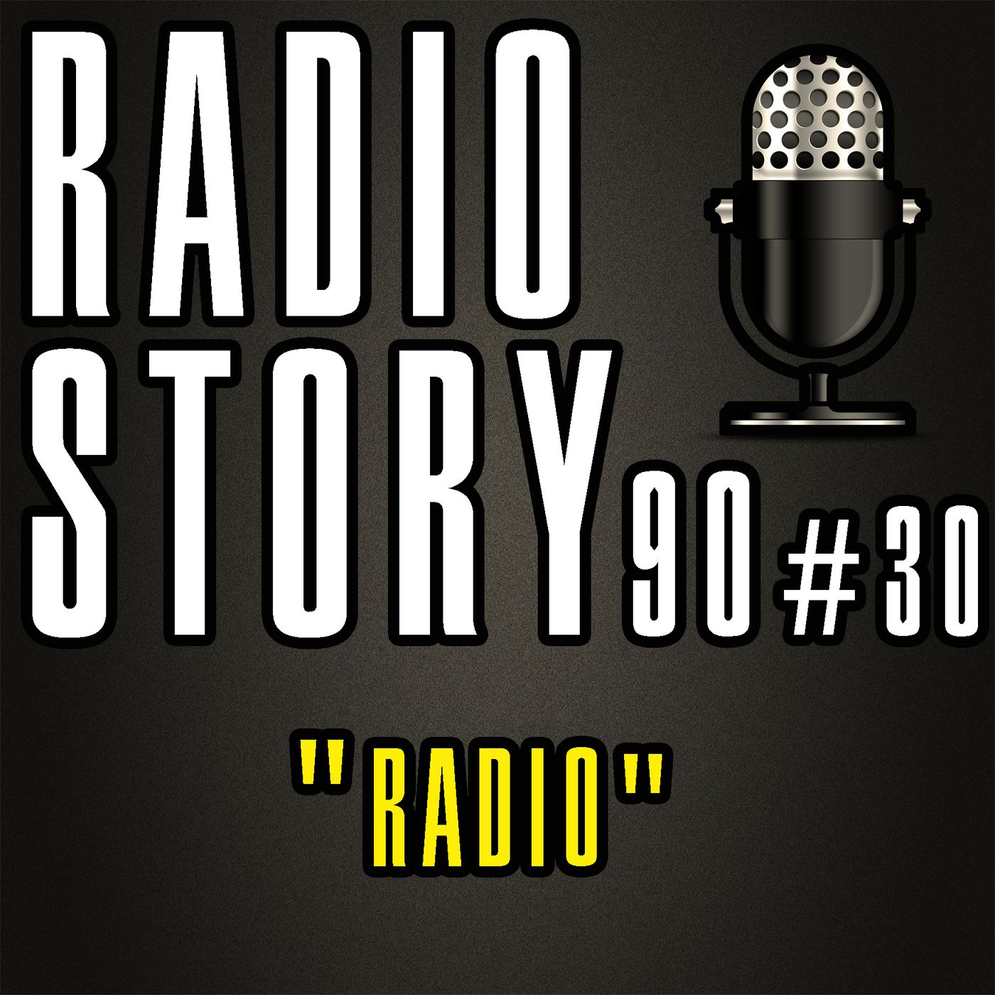 RADIOSTORY90 #30 - "RADIO" episode artwork