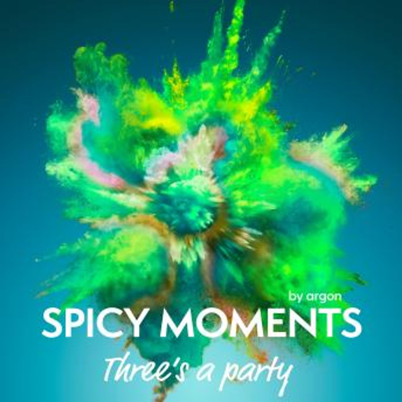 [German] - Three's a Party - Erotische Geschichte mit Dreier - spicy moments, Band 3 (Ungekürzte Lesung) by Spicy Moments By Argon episode artwork