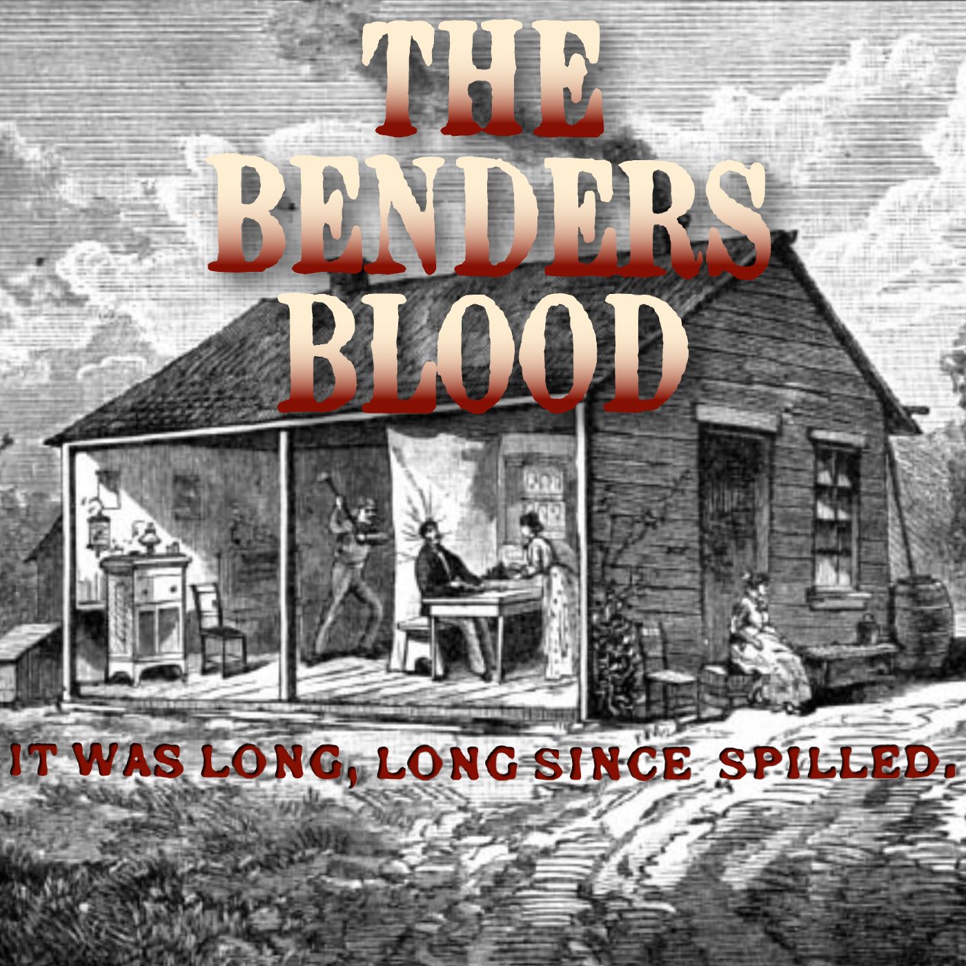 The Bloody Benders