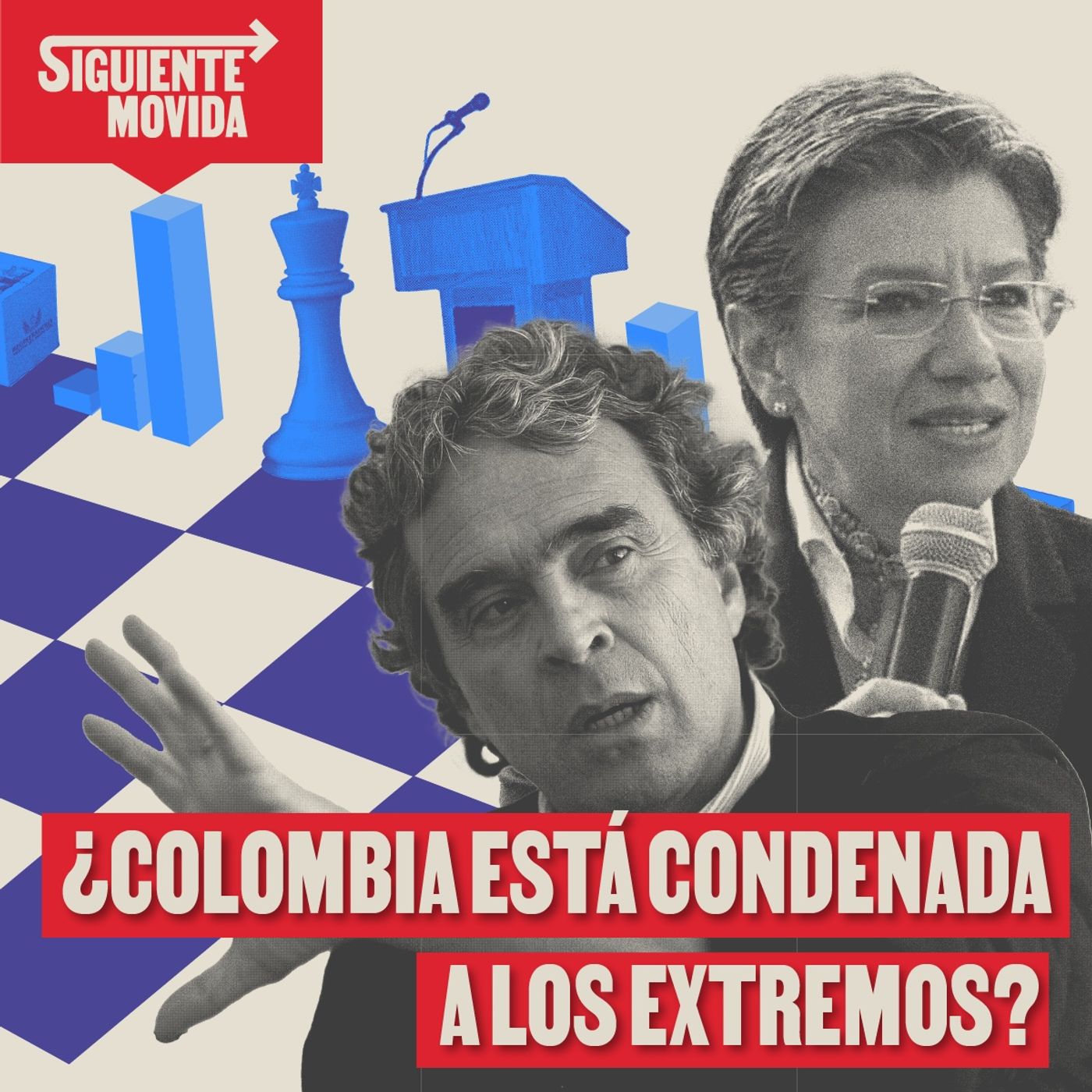 ¿Colombia está condenada a los extremos? - La Siguiente Movida episode artwork