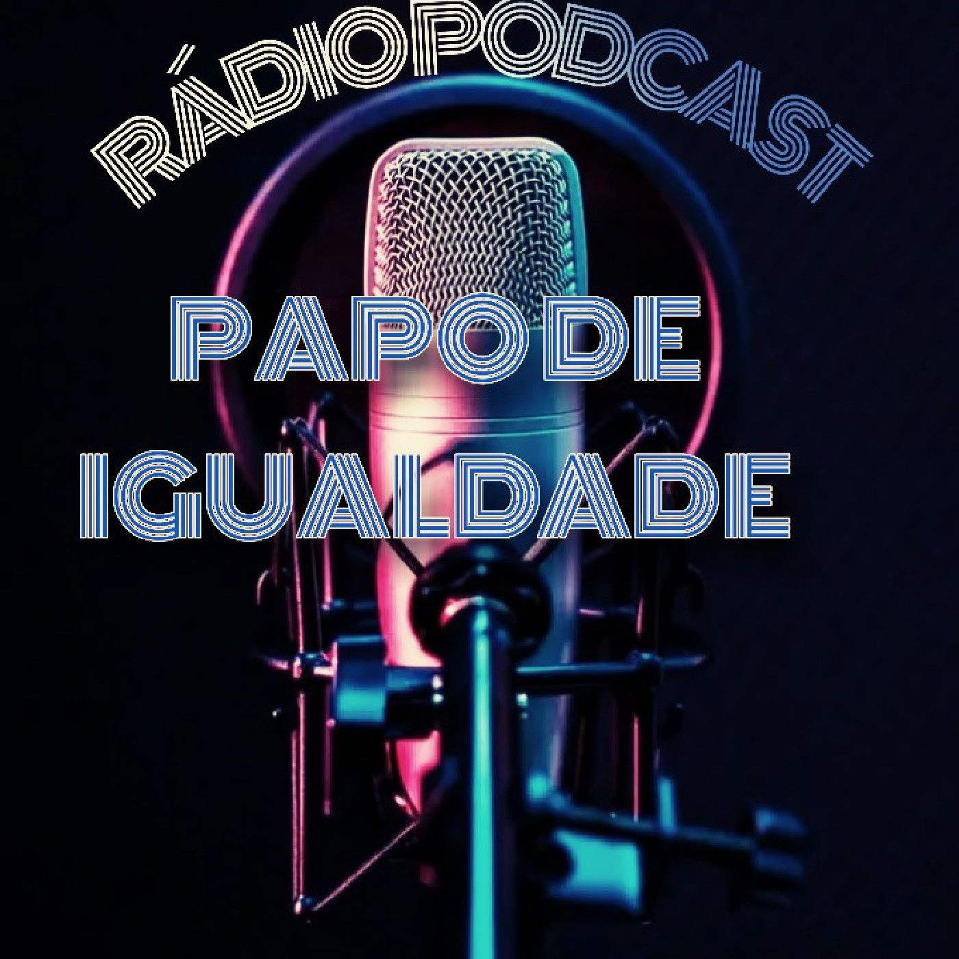 PODCAST#PAPO DE IGUALDADE# podcast artwork