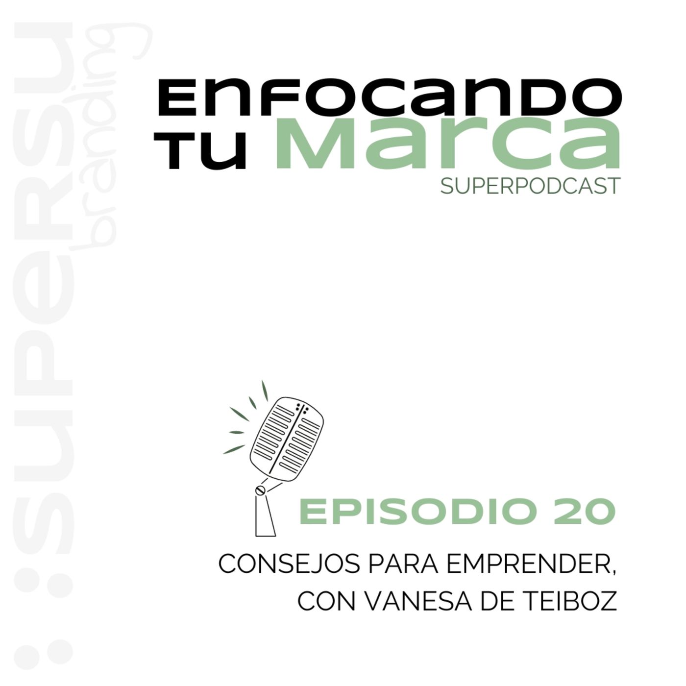 Enfocando tu marca | Superpodcast