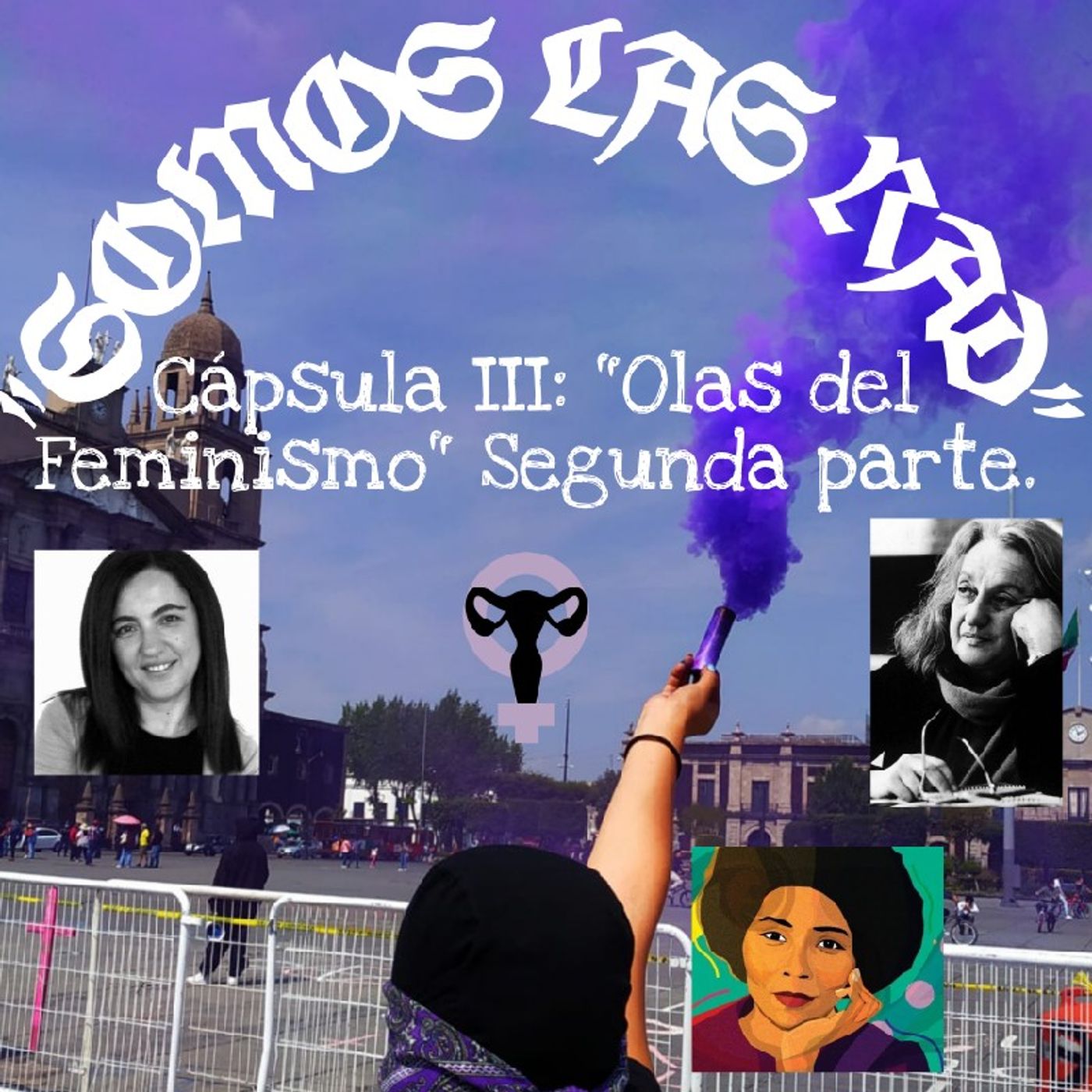 Capítulo III: "Olas Del Feminismo" Segunda Parte 💜🖤🔥