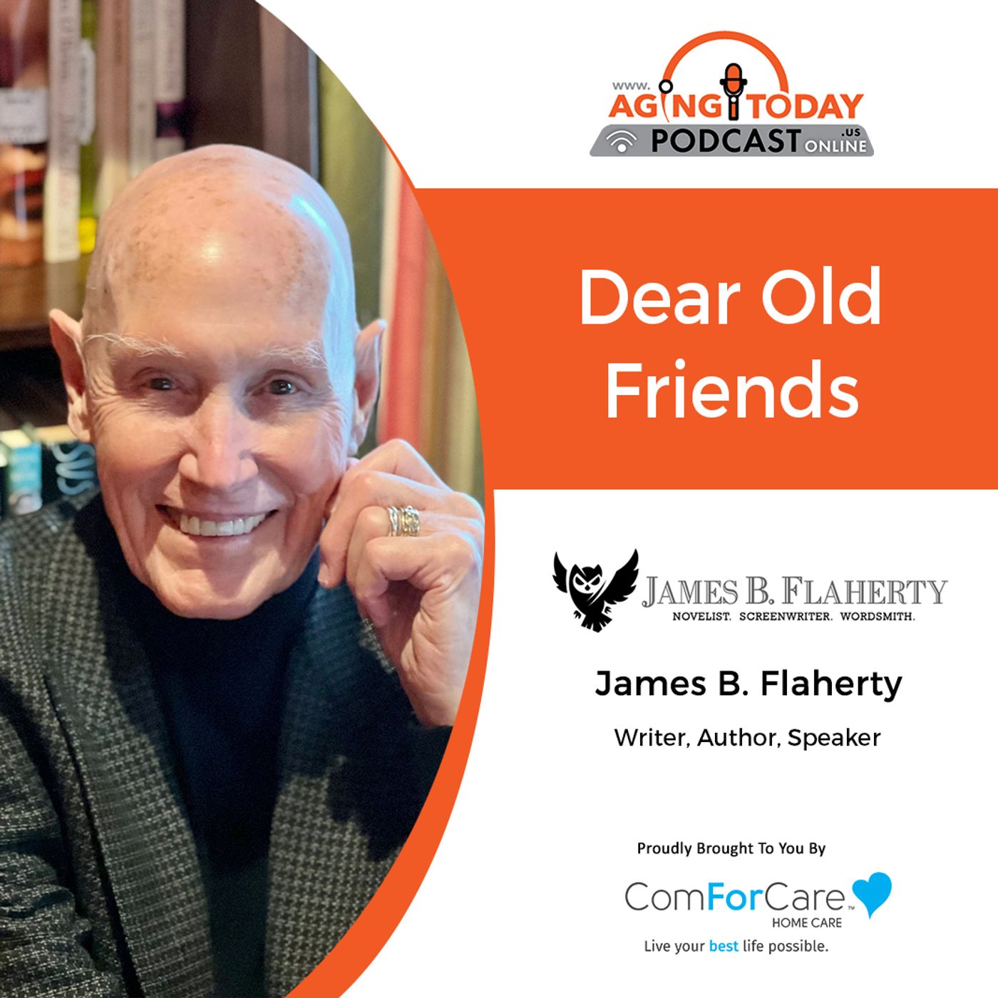 4/25/22: James B Flaherty| Dear Old Friends