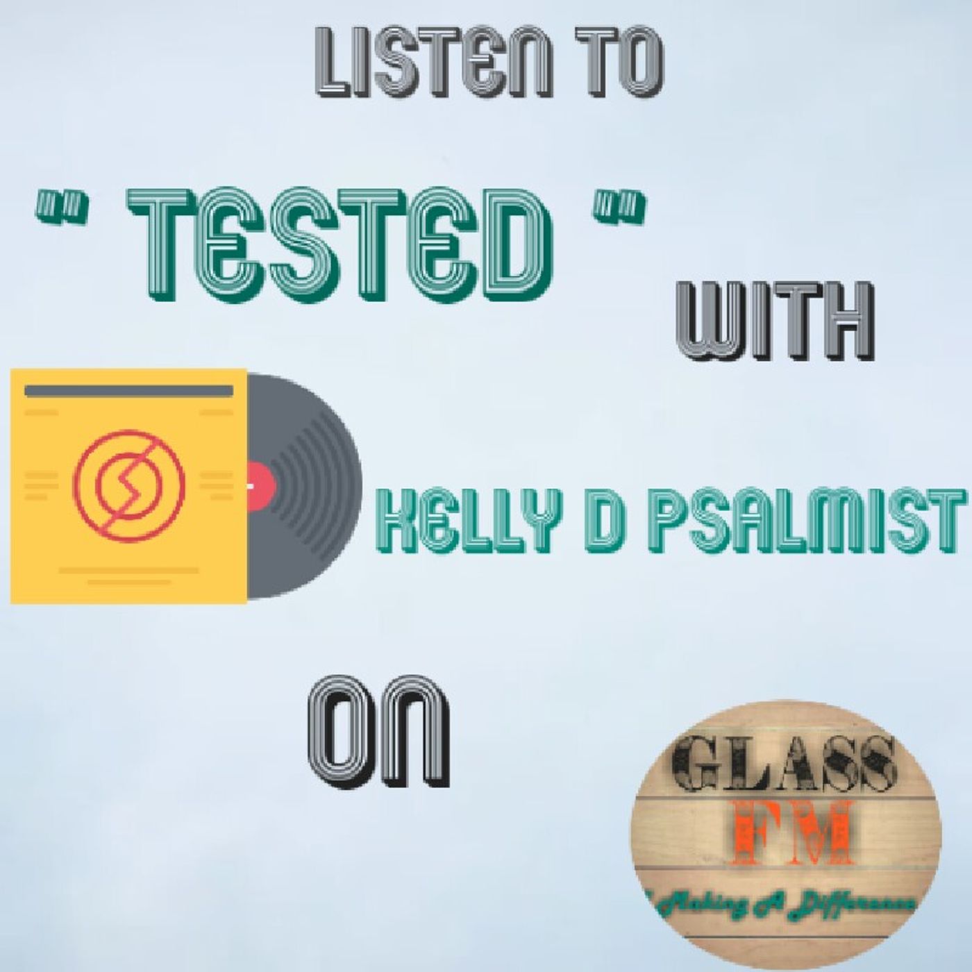 Tested With Kelly D Psalmist.