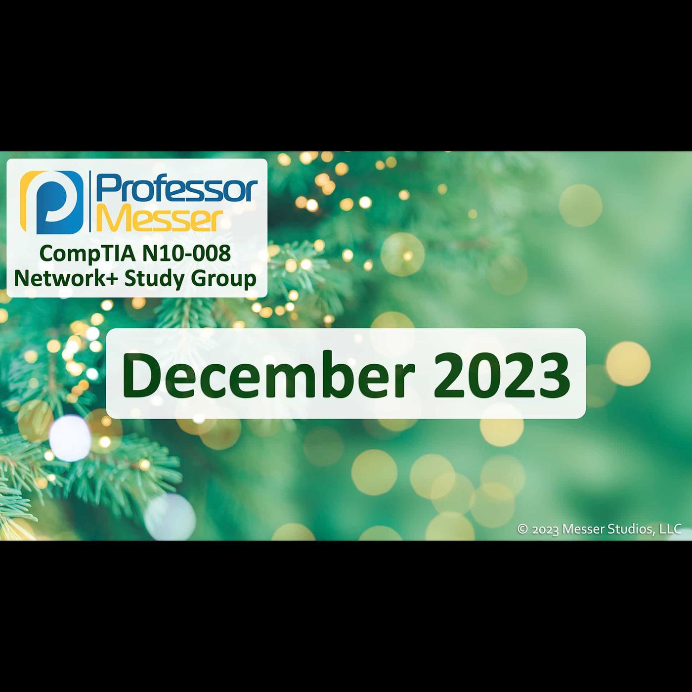 Professor Messer's N10-008 Network+ Study Group - December 2023