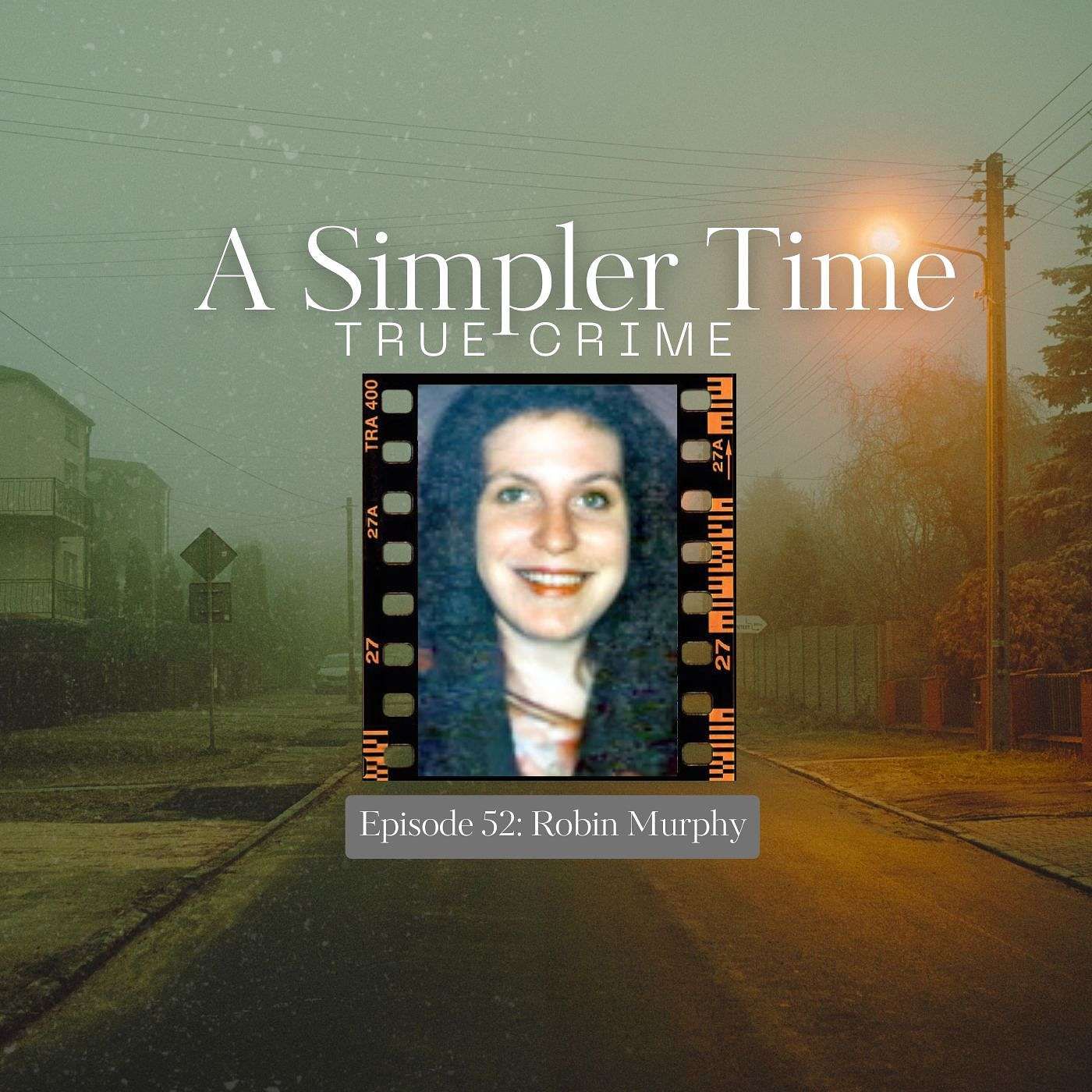 A Simpler Time True Crime