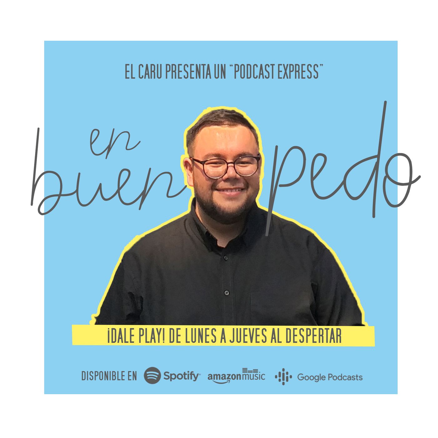 en buen pedo podcast artwork