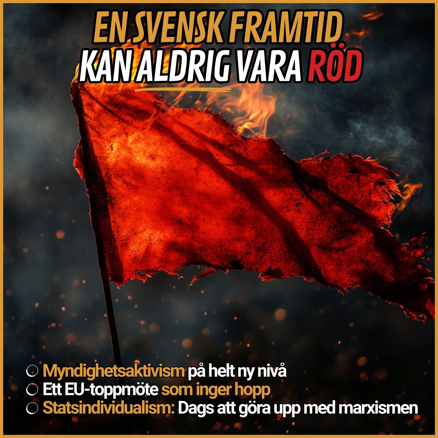 En svensk framtid kan aldrig vara röd