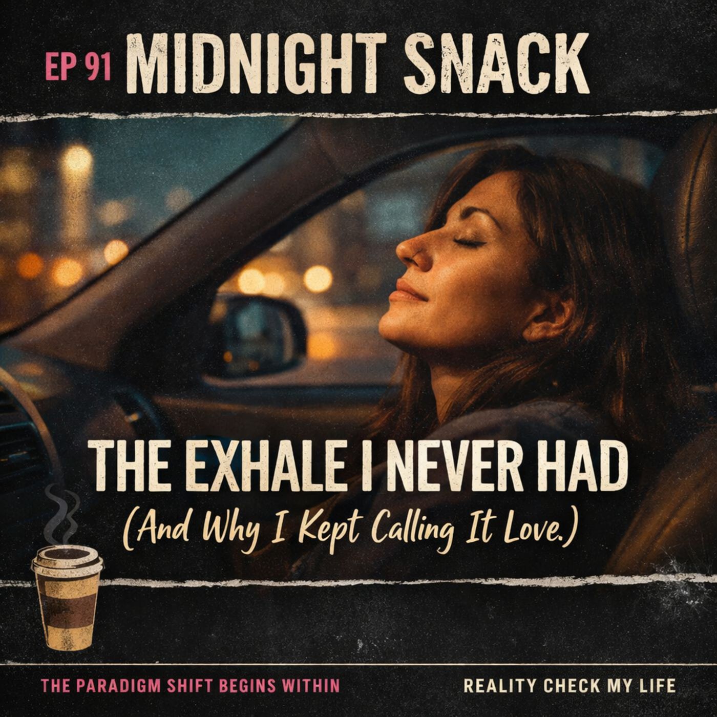 Midnight Snack E91: The Exhale I Never Had (And Why I Kept Calling It Love) episode artwork