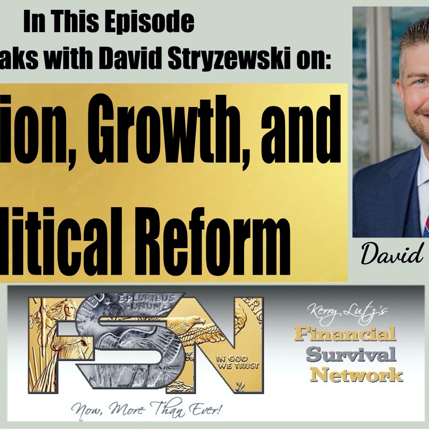 cover of episode "Inflation, Growth, and Political Reform - David Stryzewski #6211