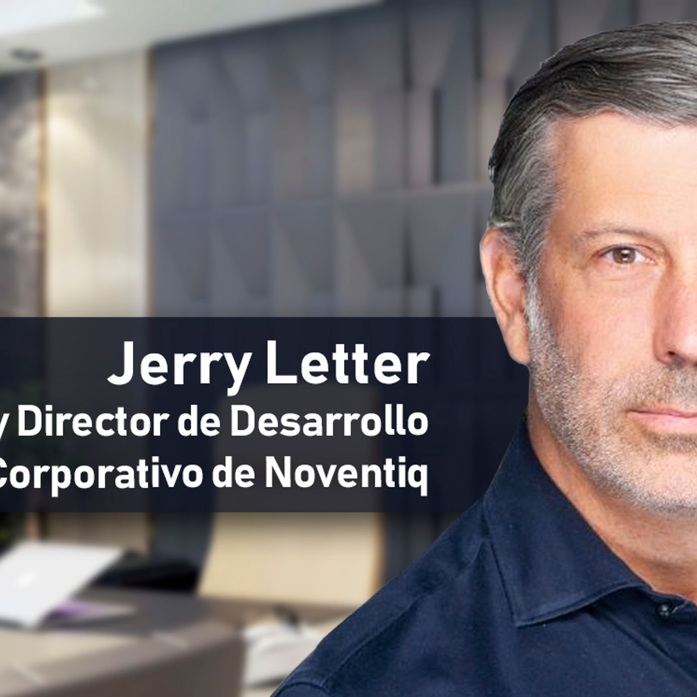 NOVENTIQ DESIGNA NUEVO CFO Y DIRECTOR DE DESARROLLO CORPORATIVO episode artwork