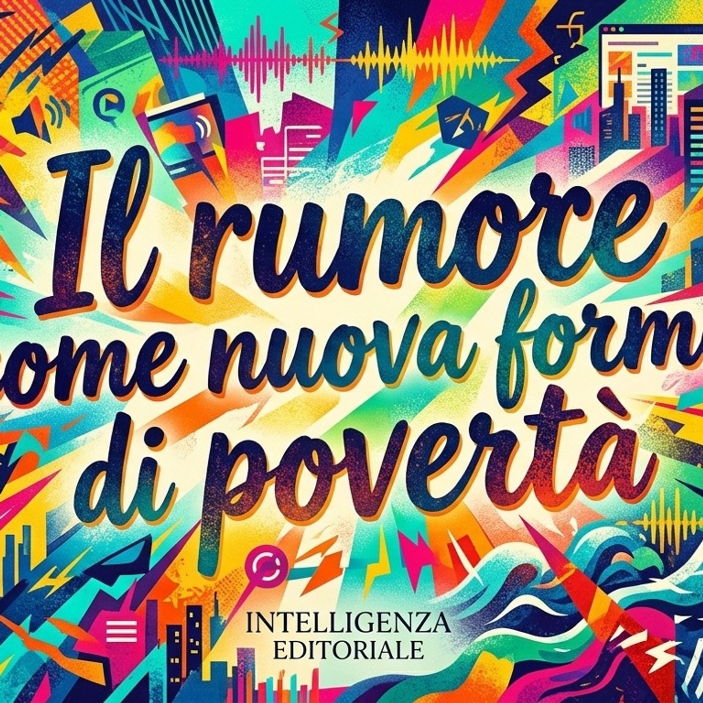 Il rumore come nuova forma di povertà episode artwork