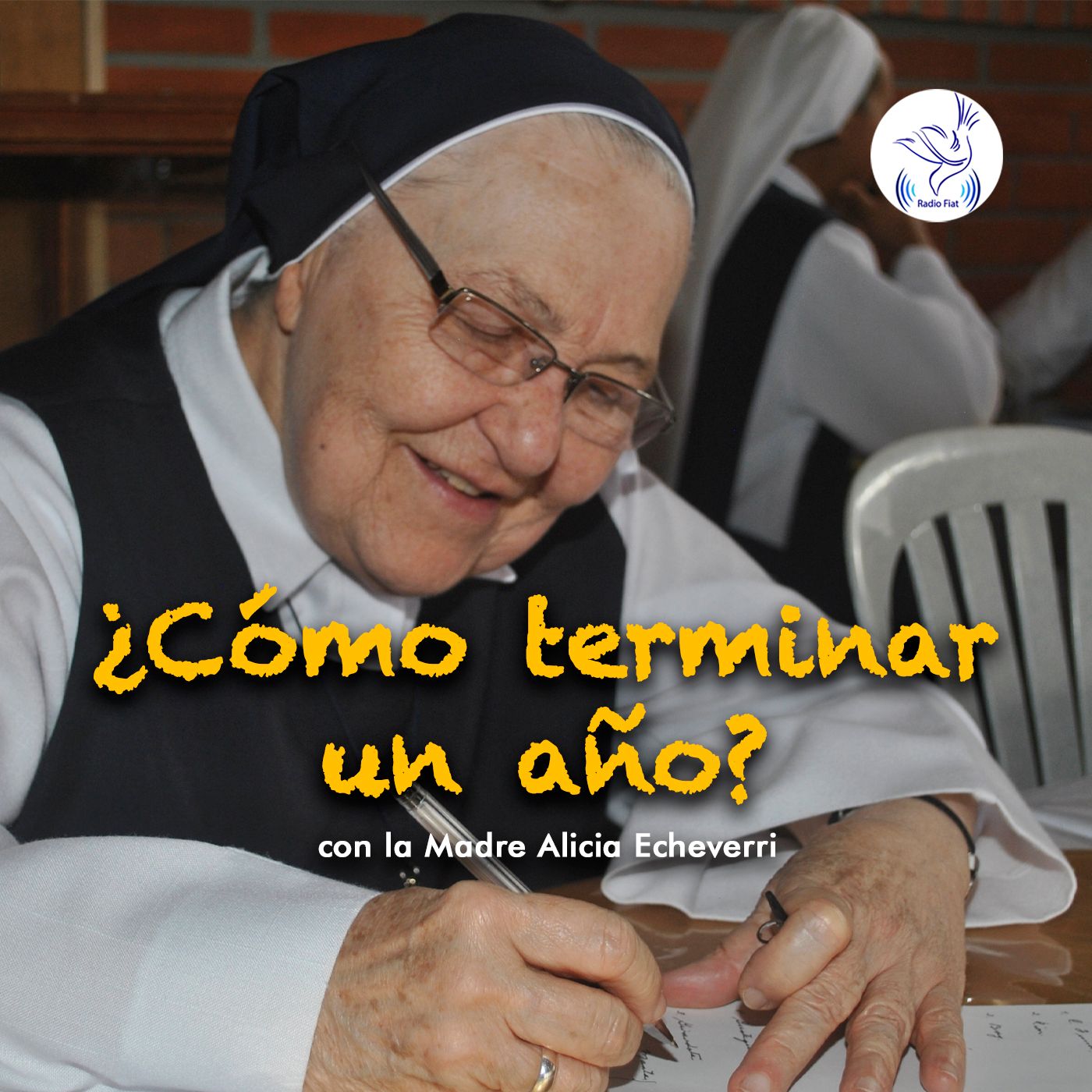Escucha a Dios - ¿Cómo terminar un año? (con la Madre Alicia Echeverri) 01 episode artwork