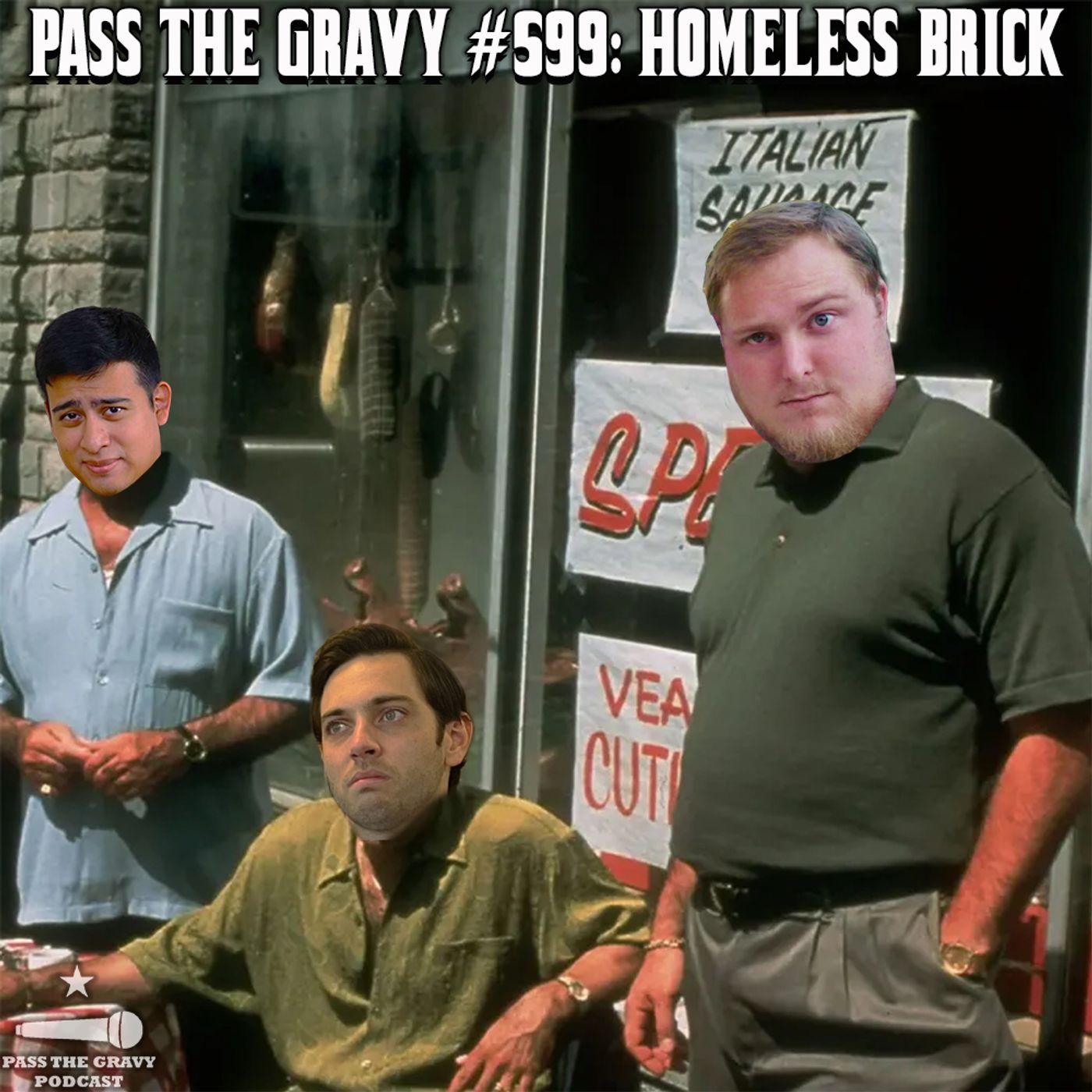 Pass The Gravy #599: Homeless Brick episode artwork