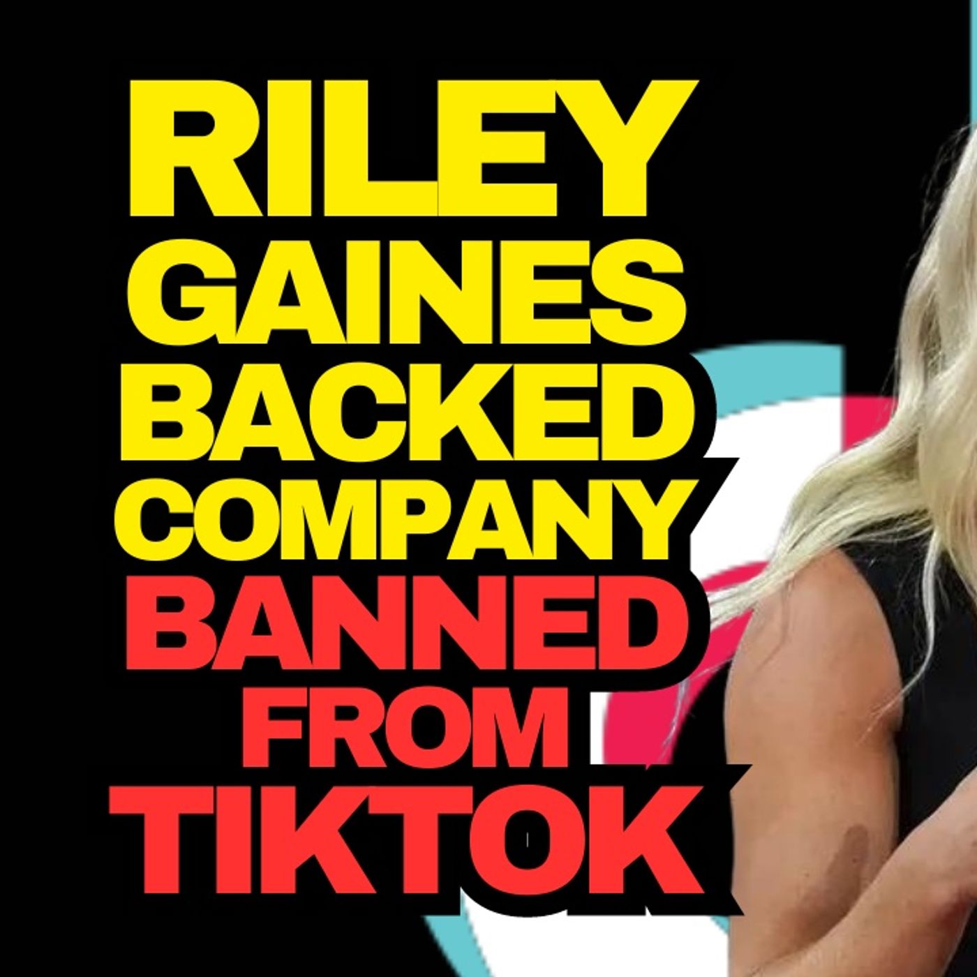 Riley Gaines Backed Company Banned Off TikTok episode artwork