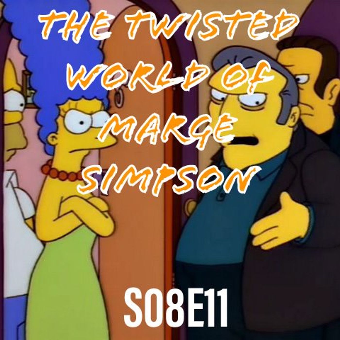 129) S08E11 (The Twisted World of Marge Simpson) - podcast episode cover