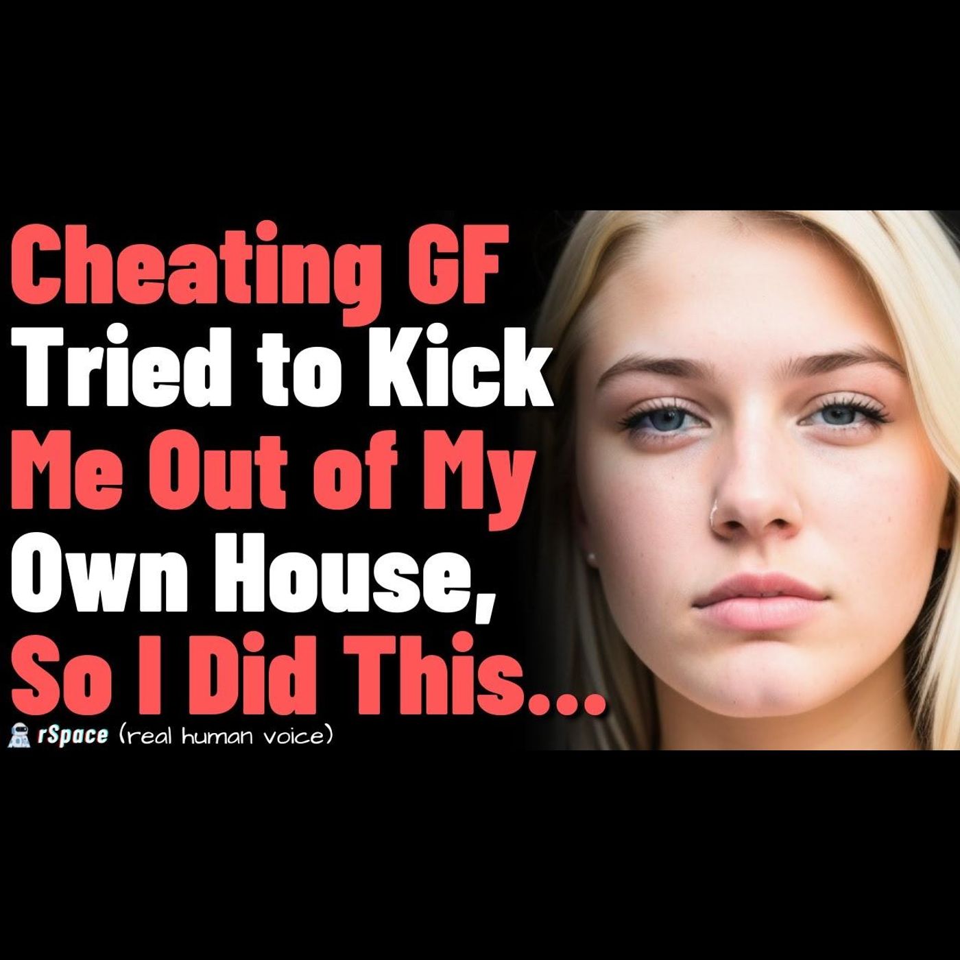 GF Asked Me to Move Out of My Own House After She Cheated, so I Kicked Her Out (With Update) episode artwork