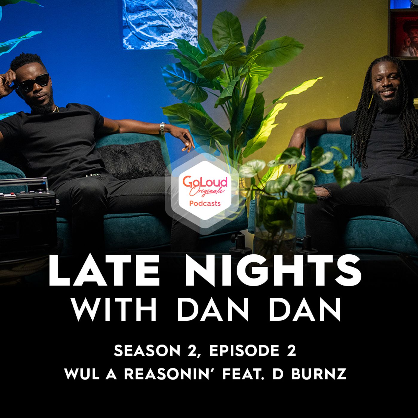 Late Nights With Dan Dan