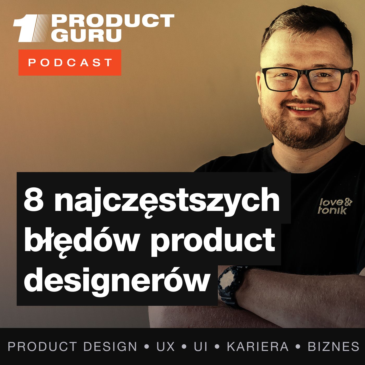 #03 - 8 najczęstszych błędów początkujących Product Designerów episode artwork