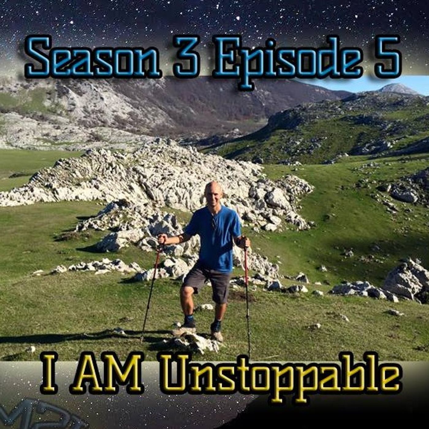 Ep. 73 I AM Unstoppable