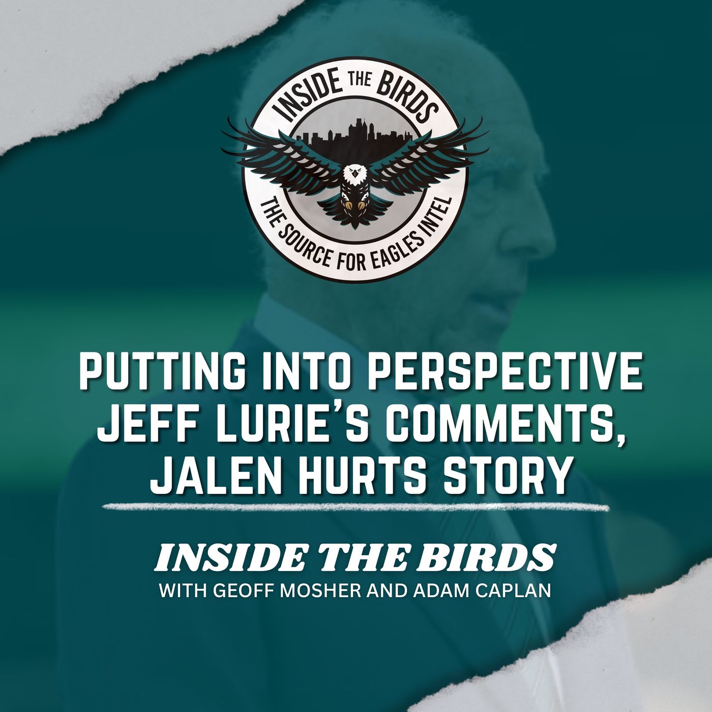 ITB: Putting Jeff Lurie Comments, Jalen Hurts Story Into Perspective