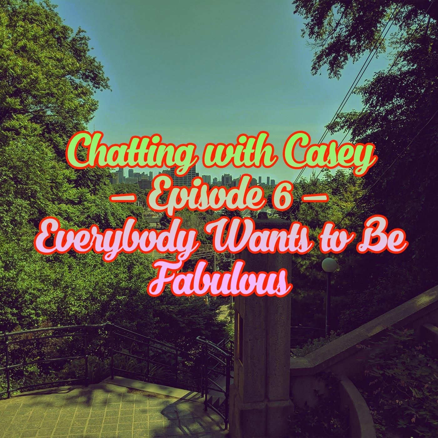 Everybody Wants to be Fabulous episode artwork