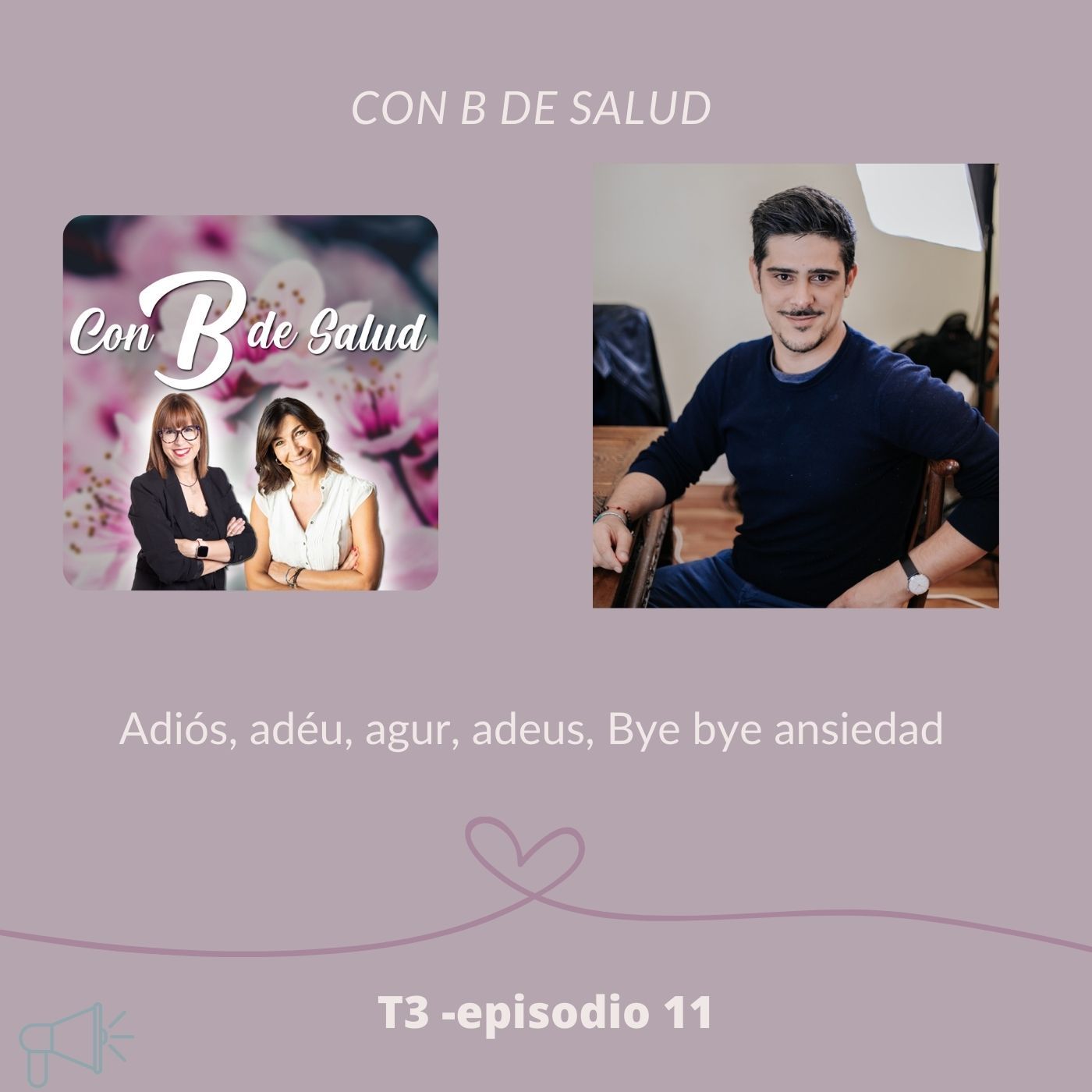 Adiós, adéu, agur, adeus, Bye bye ansiedad con Ferran Cases