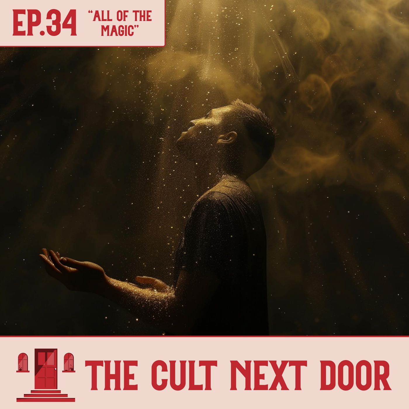 Ep.34: "All Of The Magic"
