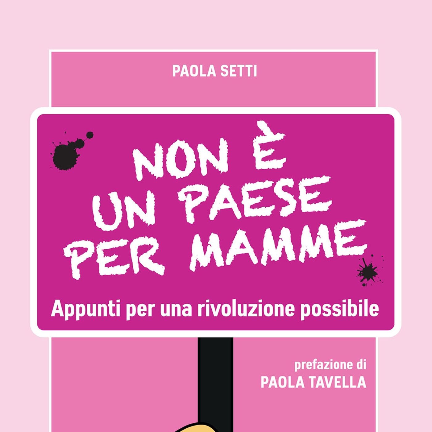 Non è un paese per mamme di Paola Setti