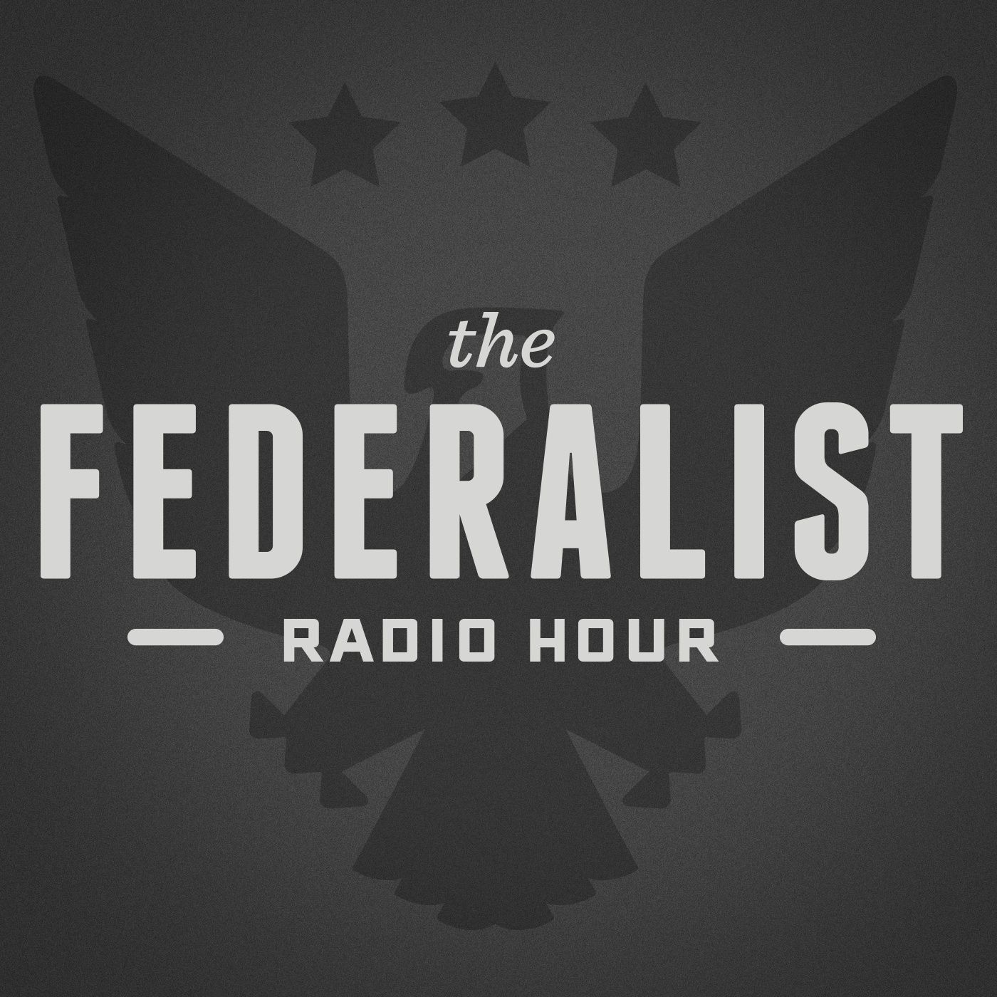 Federalist Radio Hour podcast