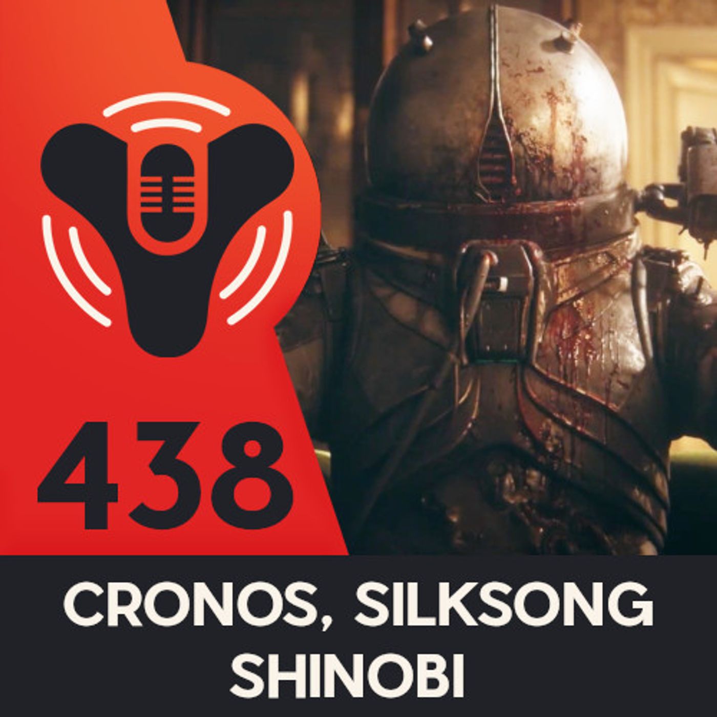 DCP 438 -SILKSONG - Shinobi - Cronos - And More!