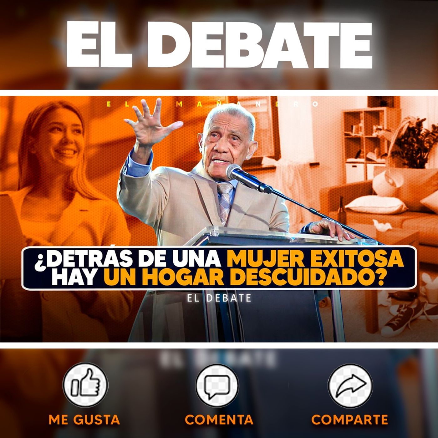 ¿Detrás de una mujer exitosa hay un hogar descuidado? - El Debate