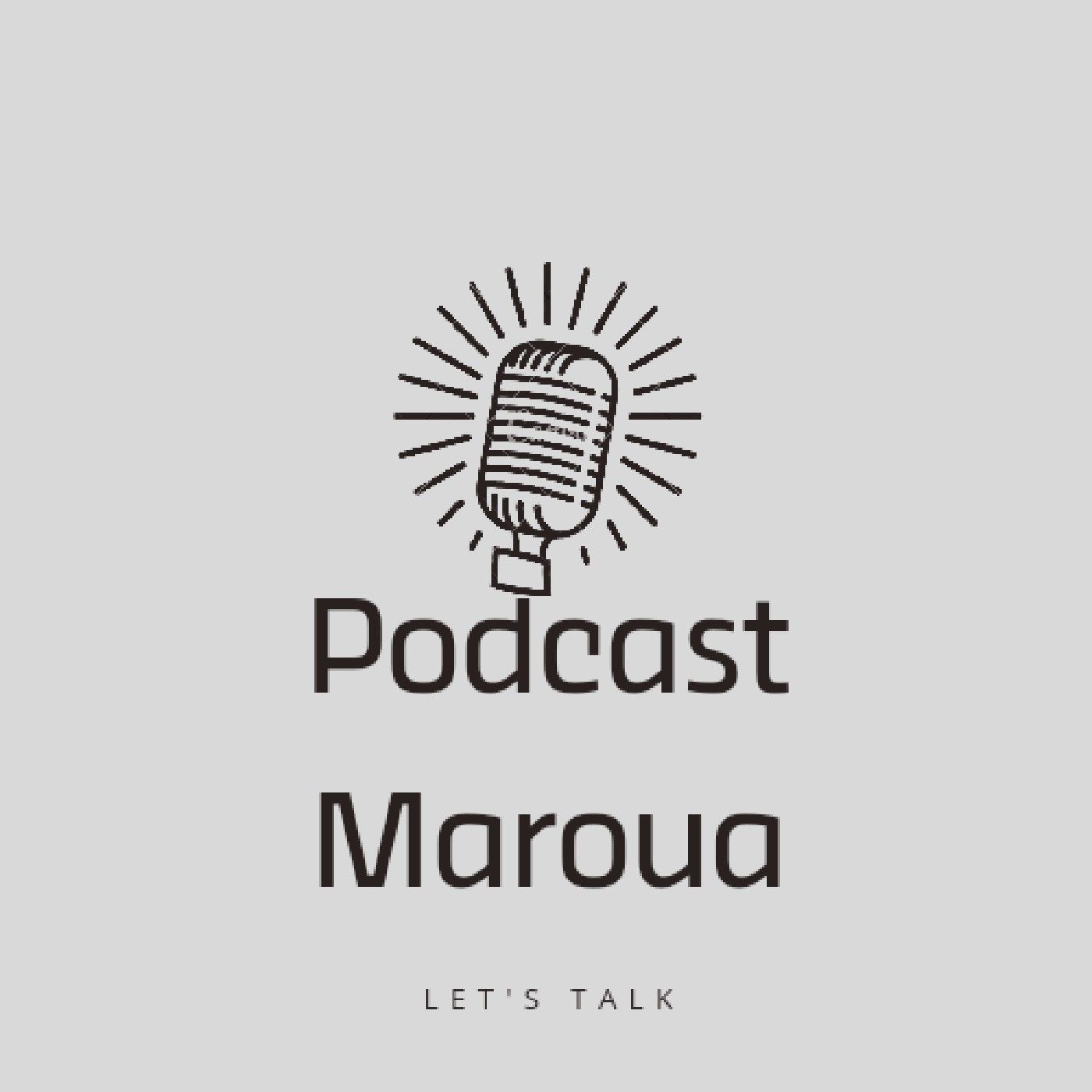 Podcast maroua ❤️