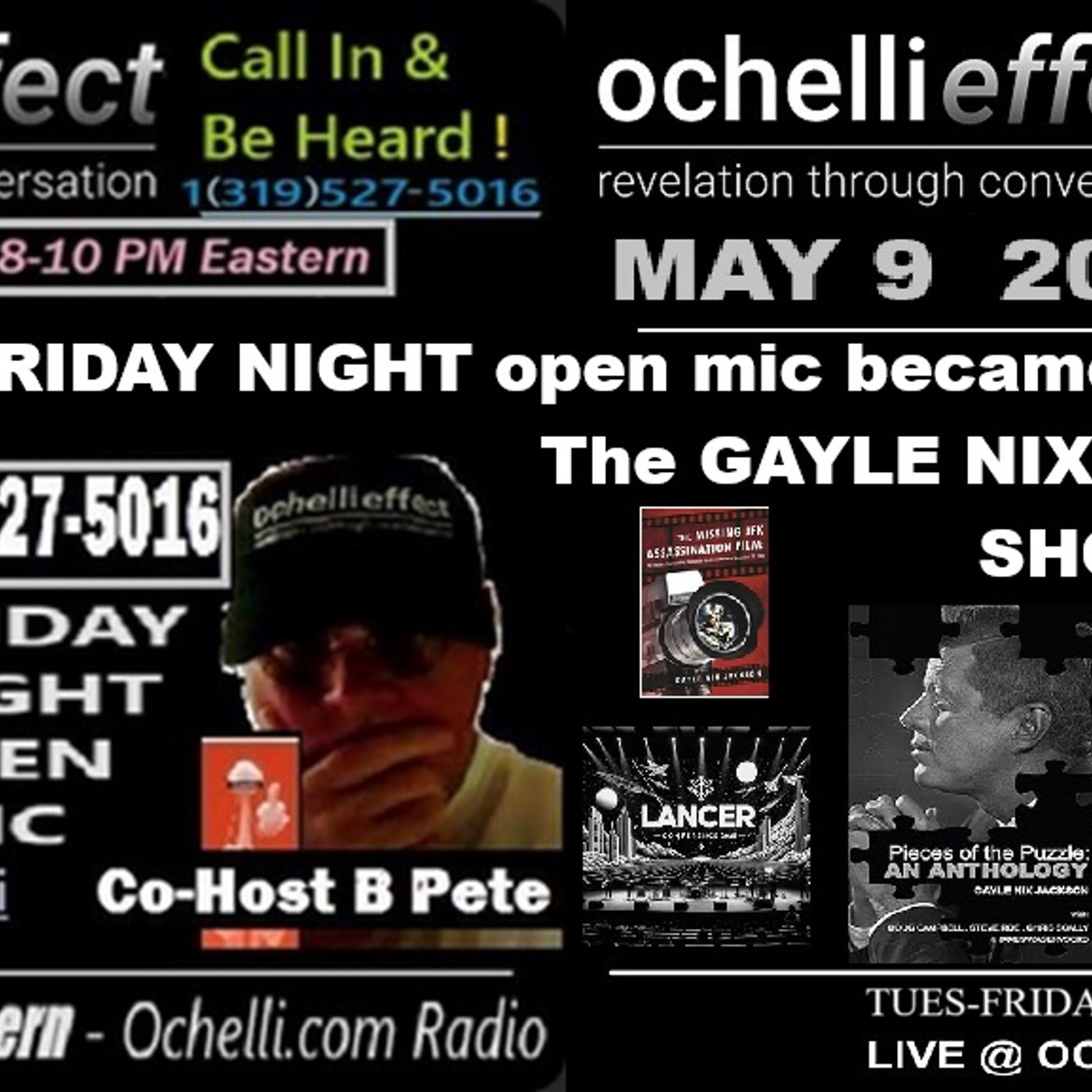 The Ochelli Effect 5-9-2025 Friday Night Open Mic Gayle Nix Jackson Show
