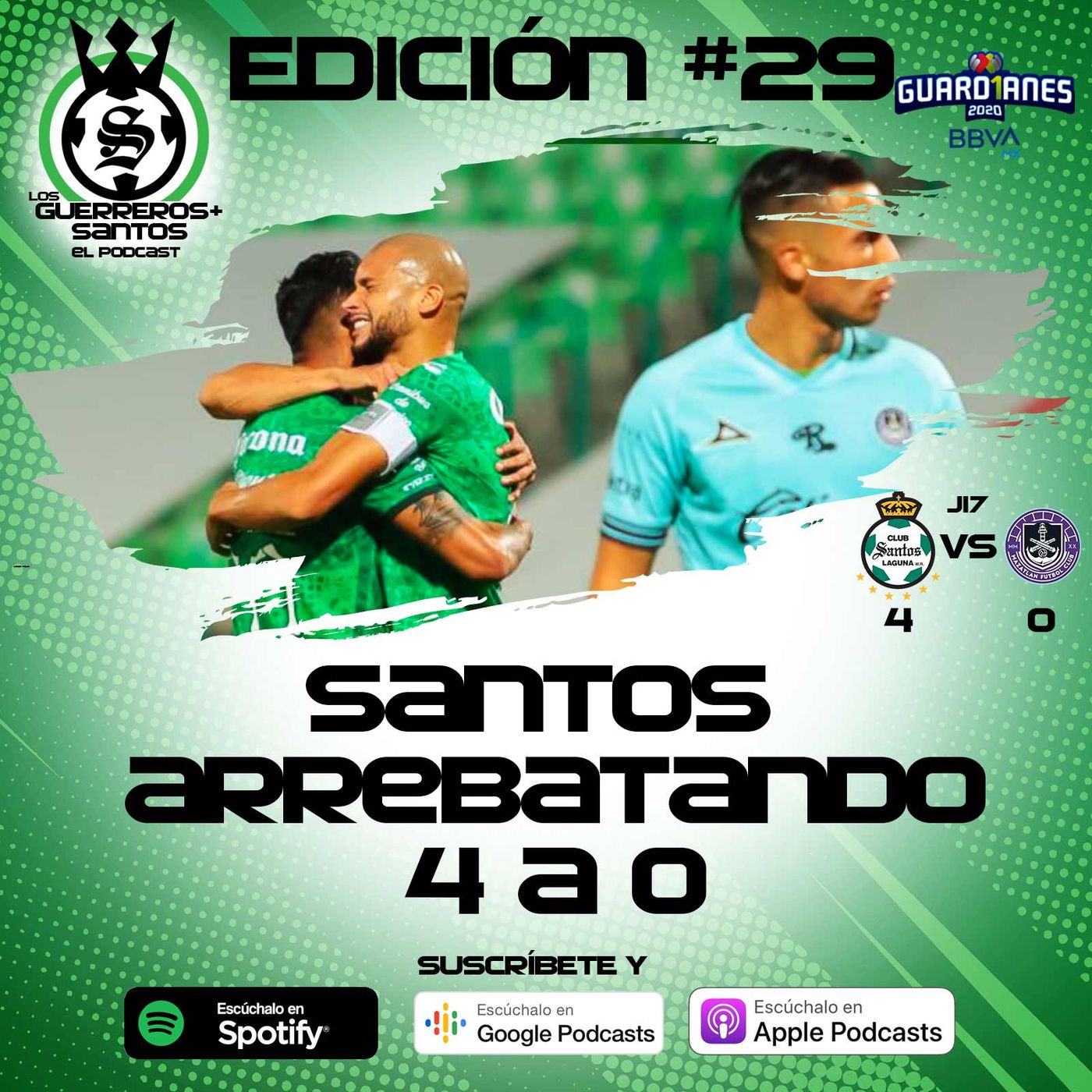 Los Guerreros Más Santos - Podcast 100% del Santos Laguna