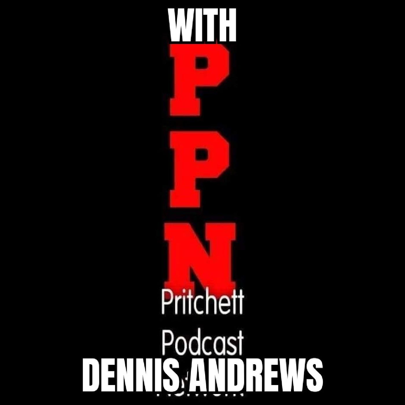 PPN With Dennis Andrews podcast artwork