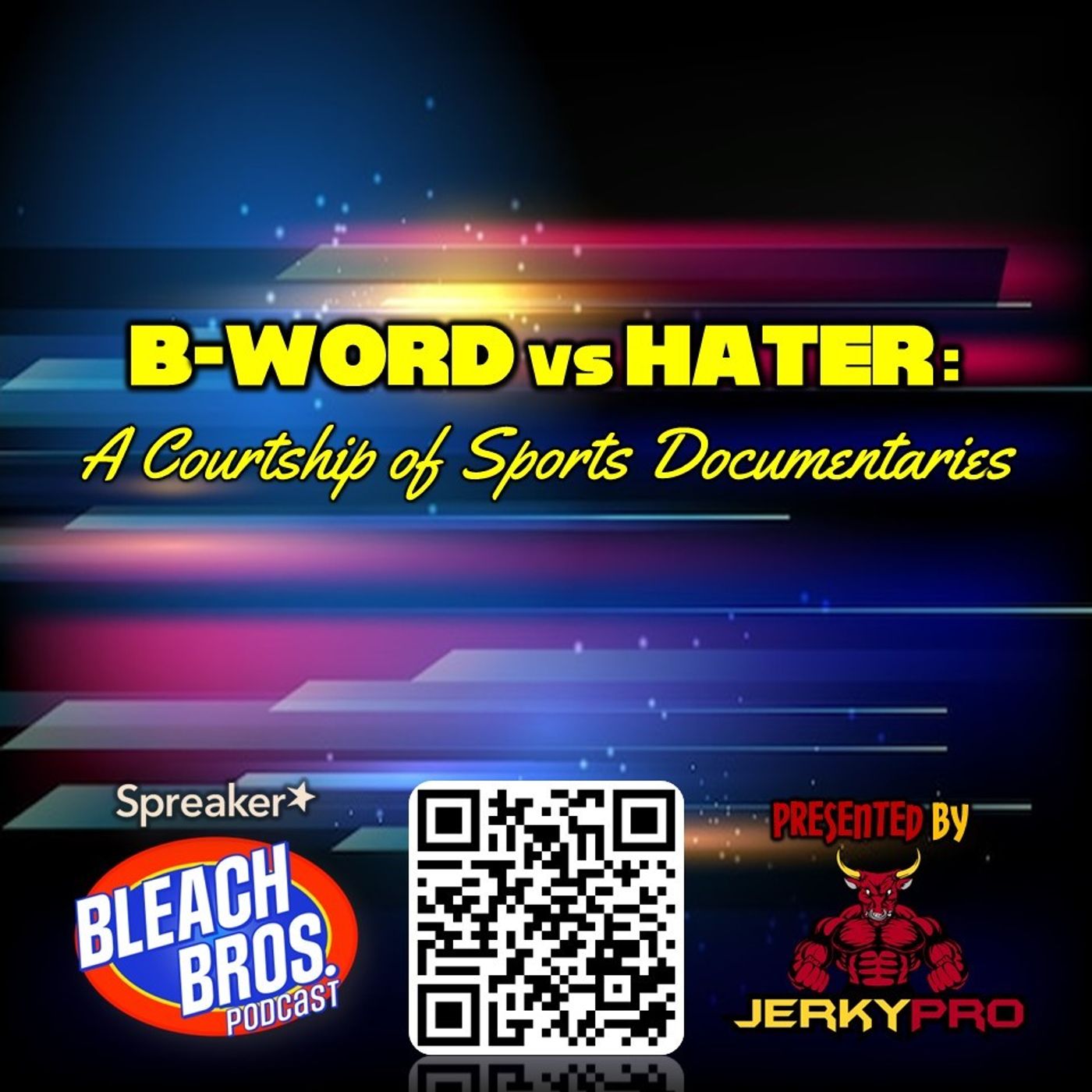 B-Word vs Hater: A Courtship of Sports Documentaries episode artwork
