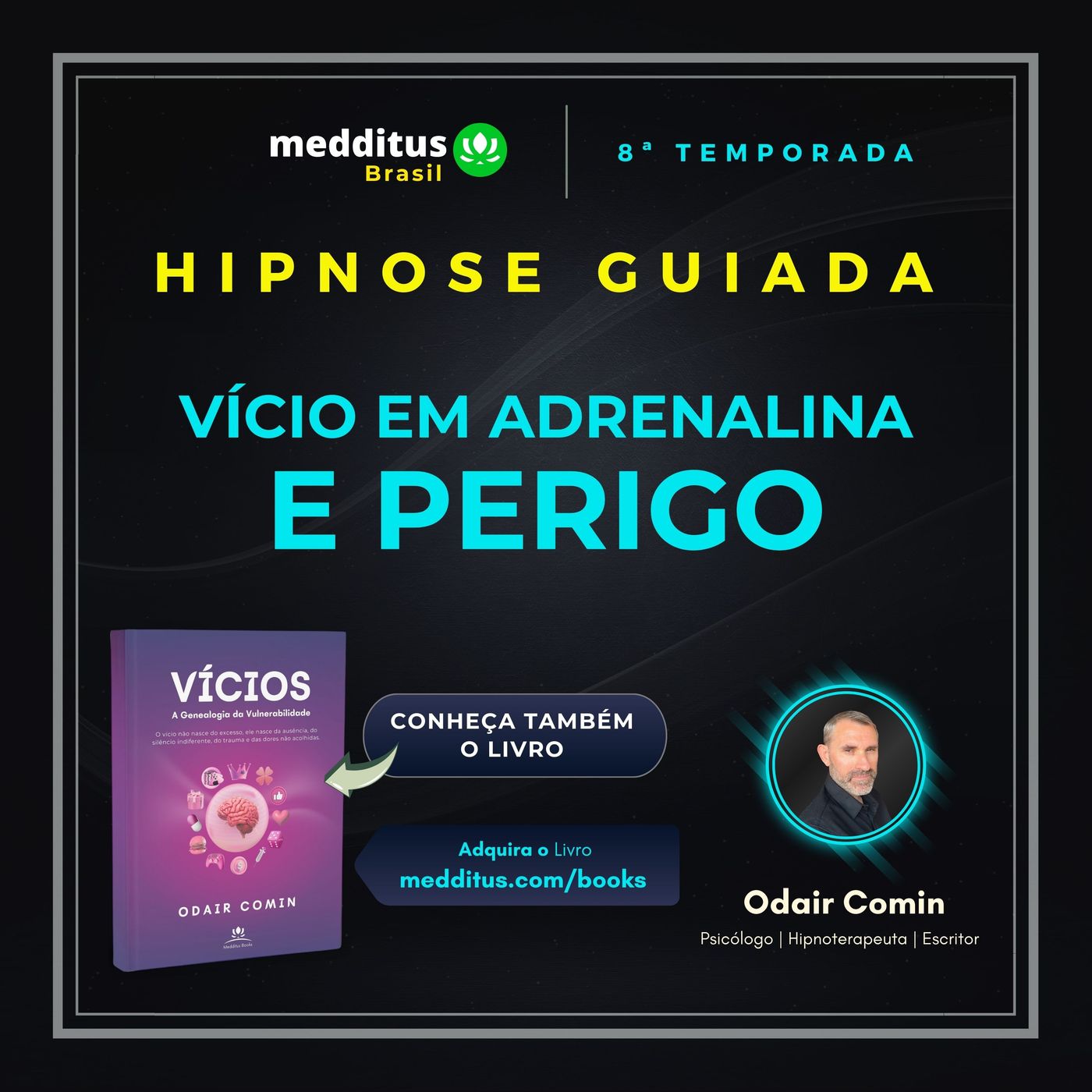 348 | Hipnose para Vício em Adrenalina e Perigo | Odair Comin