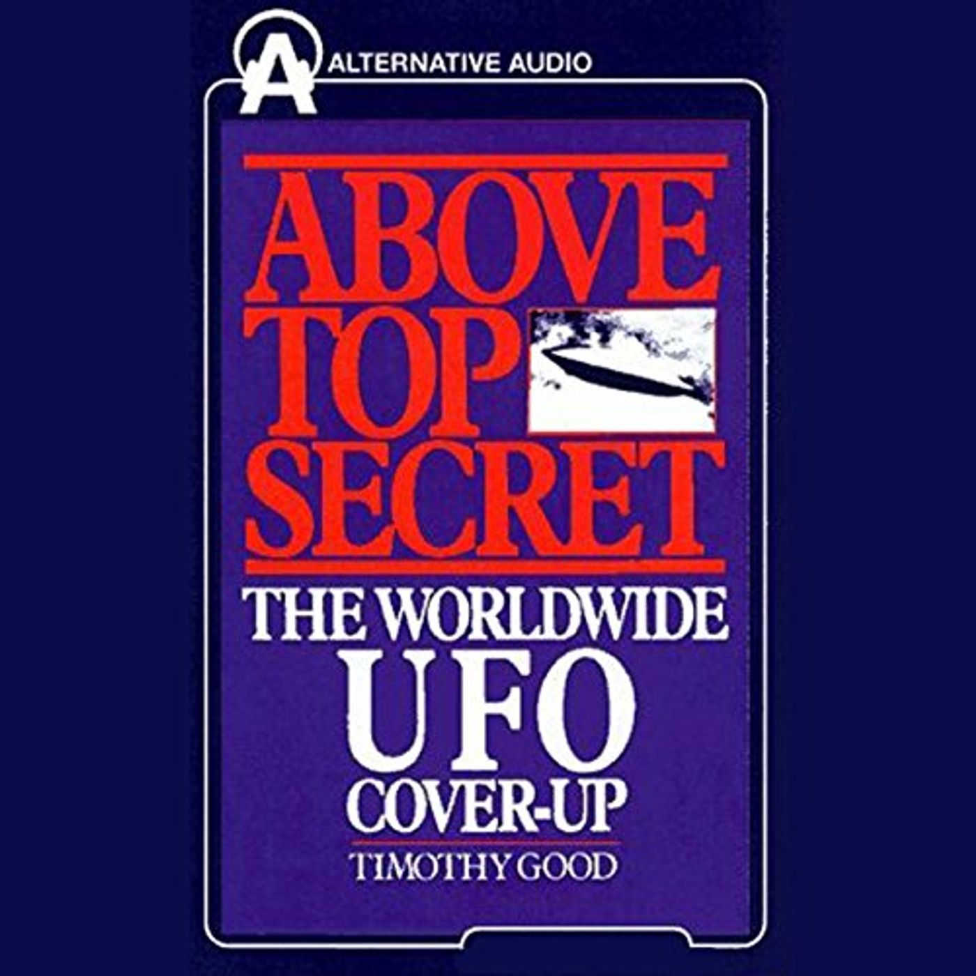 Above Top Secret Audiobook by Timothy Good episode artwork